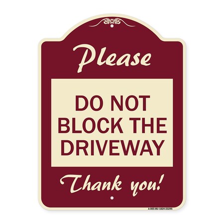 Signmission Please Do Not Block Driveway Thank You! Heavy-Gauge Aluminum Sign, 24" x 18", BU-1824-23295 A-DES-BU-1824-23295